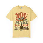 Teacher Appreciation Shirt You Make A Difference | Comfort Colors Tee