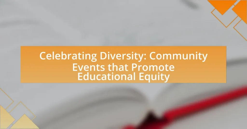 Celebrating Diversity: Community Events that Promote Educational Equity