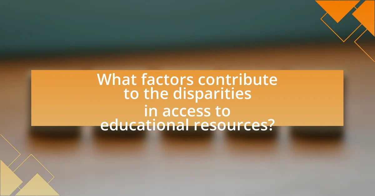 What factors contribute to the disparities in access to educational resources?